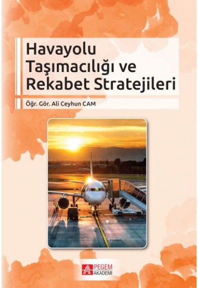 Havayolu Taşımacılığı ve Rekabet Stratejileri