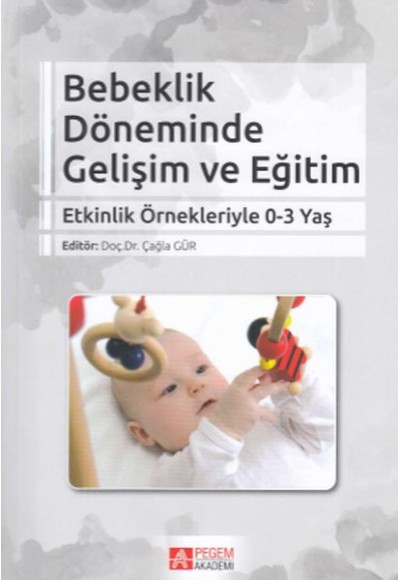 Bebeklik Döneminde Gelişim ve Eğitim