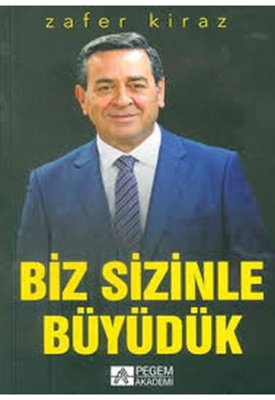 Biz Sizinle Büyüdük