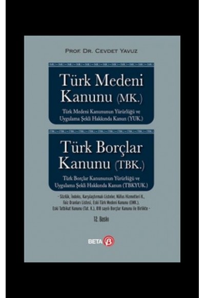 Türk Medeni Kanunu (MK.) Borçlar Kanunu (TBK.)