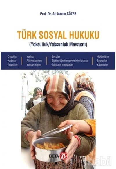 Türk Sosyal Hukuku -  Yoksulluk / Yoksunluk Mevzuatı