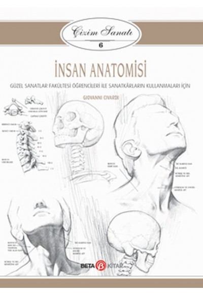 Çizim Sanatı Serisi 6 - İnsan Anatomisi