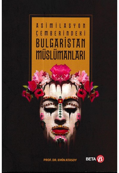 Asimilasyon Çemberindeki Bulgaristan Müslümanları