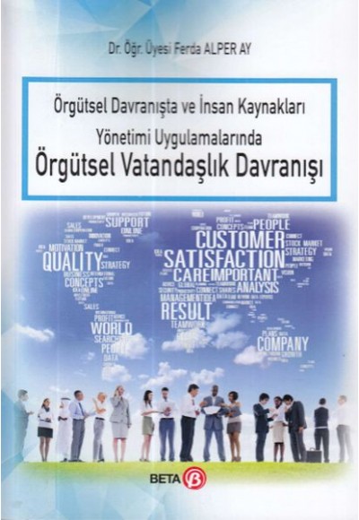 Örgütsel Davranışta ve İnsan Kaynakları Yönetimi Uygulamalarında Örgütsel Vatandaşlık Davranışı