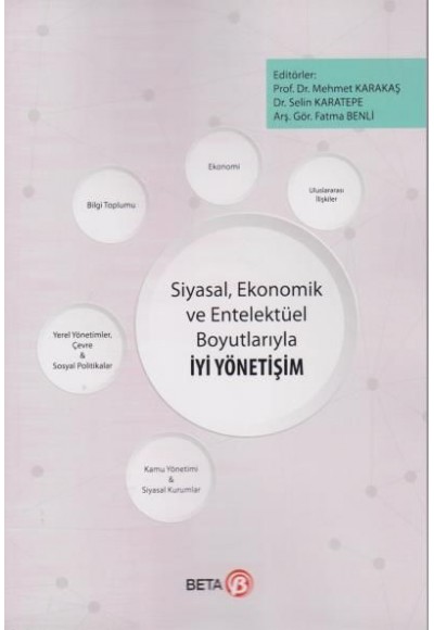 Siyasal,Ekonomik ve Entelektüel Boyutlarıyla İyi Yönetişim