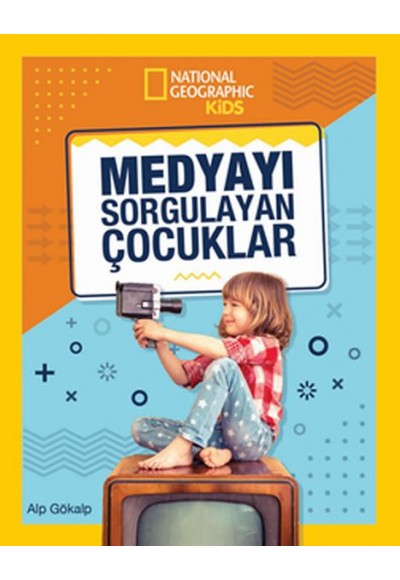 National Geographic Kids - Medyayı Sorgulayan Çocuklar