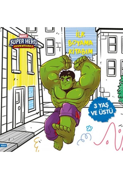 İlk Boyama Kitabım Hulk - Marvel Super Hero Adventures