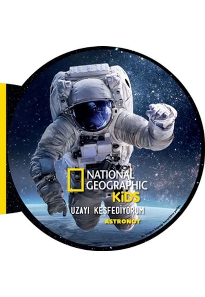 Astronot - Uzayı Keşfediyorum - National Geographic Kids