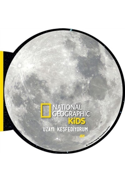 Ay - Uzayı Keşfediyorum - National Geographic Kids