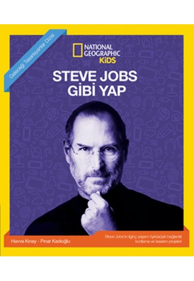 Steve Jobs Gibi Yap - National Geographic Kids