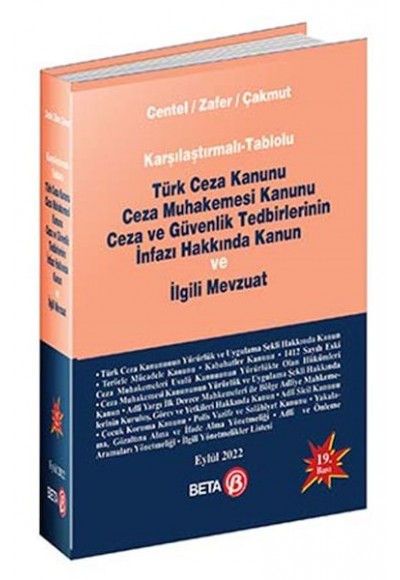 Türk Ceza Kanunu Ceza Muhakemesi Kanunu Ceza ve Güvenlik Tedbirlerinin İnfazı Hakkında Kanun ve İlgi