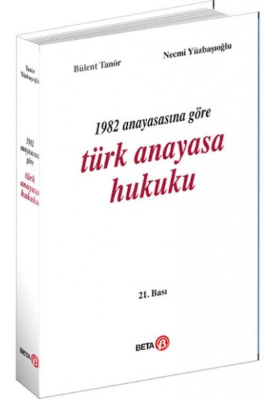 1982 Anayasasına Göre Türk Anayasa Hukuku