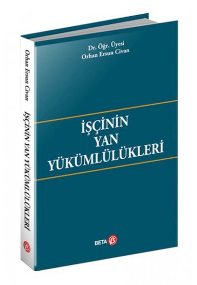 İşçinin Yan Yükümlülükleri