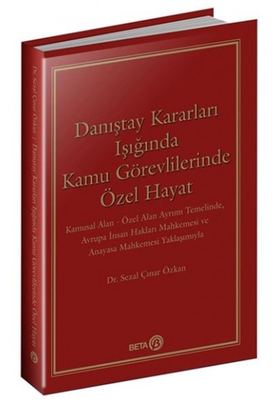 Danıştay Kararları Işığında Kamu Görevlilerinde Özel Hayat
