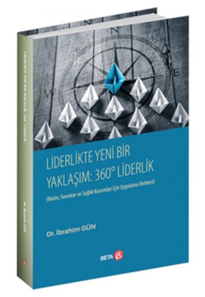 Liderlikte Yeni bir Yaklaşım: 360° Liderlik