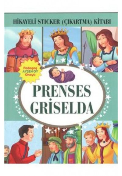 Prenses Griselda Hikayeli Sticker Çıkartma Kitabı