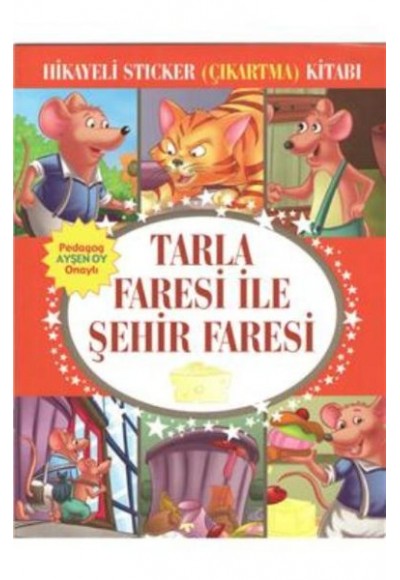 Tarla Faresi İle Şehir Faresi Hikayeli Sticker Çıkartma Kitabı