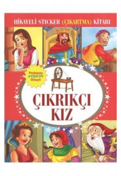 Çıkrıkçı Kız Hikayeli Sticker Çıkartma Kitabı