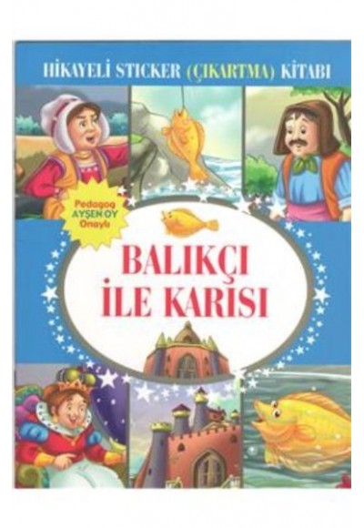 Balıkçı İle Karısı Hikayeli Sticker Çıkartma Kitabı
