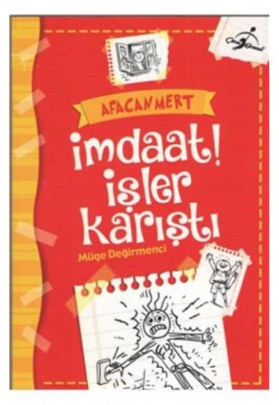 Afacan Mert İmdaat İşler Karıştı