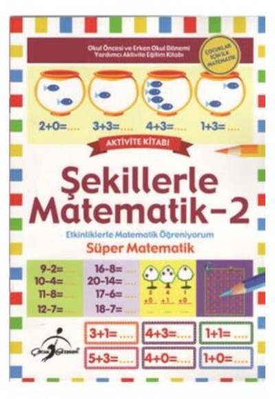 Şekillerle Matematik 2 Çocuklar İçin İlk Matematik