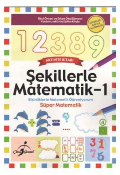 Şekillerle Matematik 1 Çocuklar İçin İlk Matematik