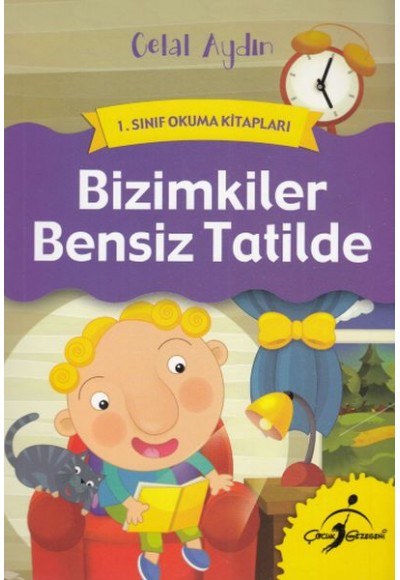 1. Sınıf Okuma Kitapları - Bizimkiler Bensiz Tatilde