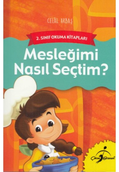 2. Sınıf Okuma Kitapları - Mesleğimi Nasıl Seçtim?