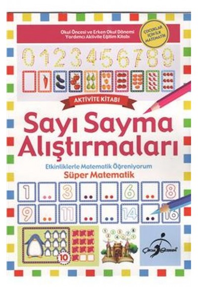 Süper Matematik - Etkinliklerle Matematik Öğreniyorum / Sayı Sayma Alıştırmaları