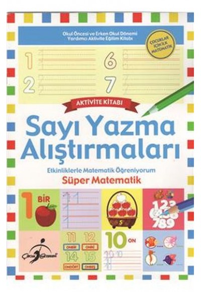 Sayı Yazma Alıştırmaları Çocuklar İçin İlk Matematik