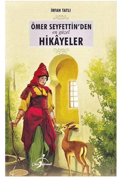 Ömer Seyfettin'den En Güzel Hikayeler