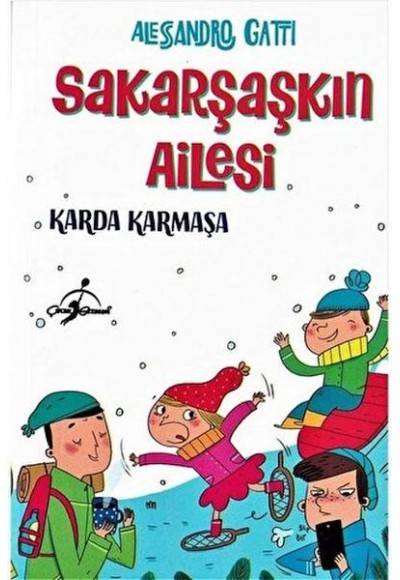 Karda Karmaşa - Sakarşaşkın Ailesi