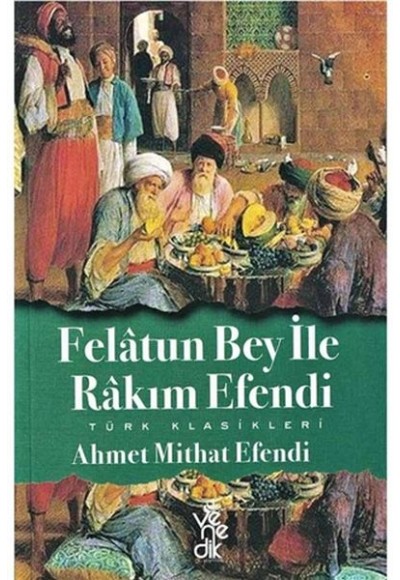 Felatun Bey ile Rakım Efendi
