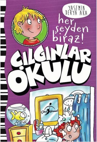 Her Şeyden Biraz! - Çılgınlar Okulu