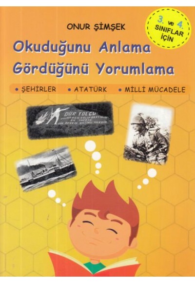 Okuduğunu Anlama Gördüğünü Yorumlama 3 ve 4 Sınıf