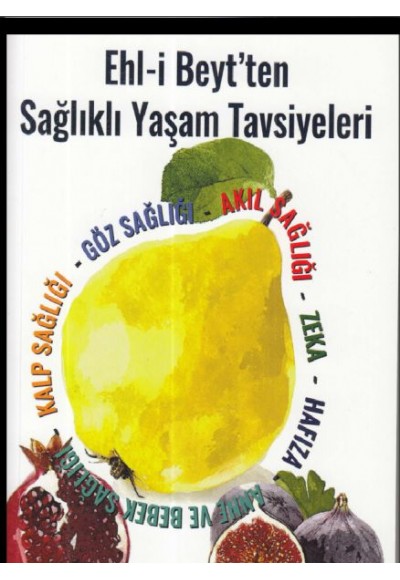 Ehl-i Beyt'ten Sağlıklı Yaşam Tavsiyeleri