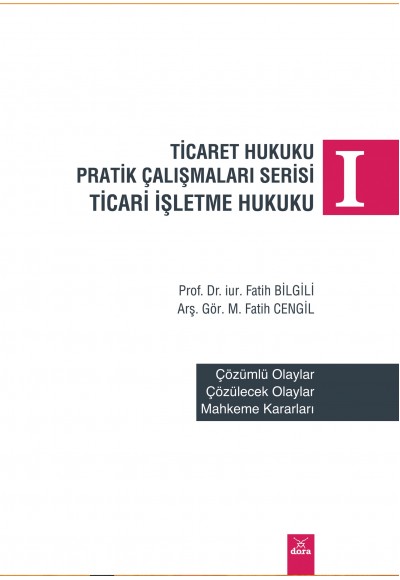 Ticaret Hukuku Pratik Çalışmaları Serisi