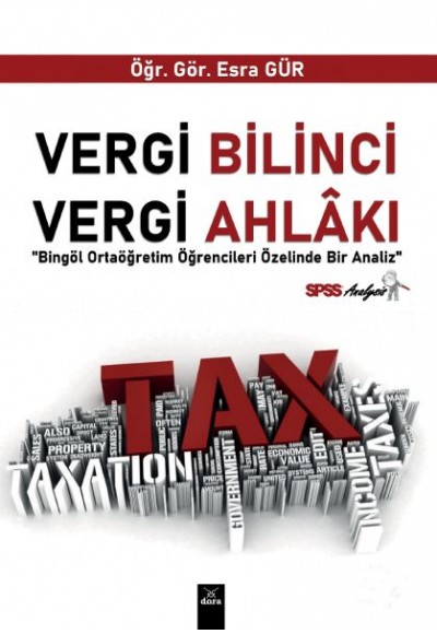 Vergi Bilinci Vergi Ahlakı - Bingöl Ortaöğretim Öğrencileri Üzerinde Bir Analiz