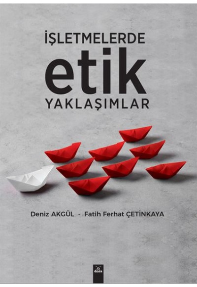 İşletmelerde Etik Yaklaşımlar