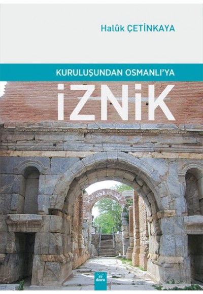 Kuruluşundan Osmanlıya İznik