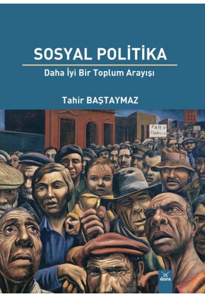 Sosyal Politika - Daha İyi Bir Toplum Arayışı