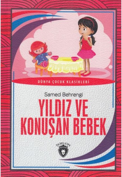 Dünya Çocuk Klasikleri - Yıldız ve Konuşan Bebek