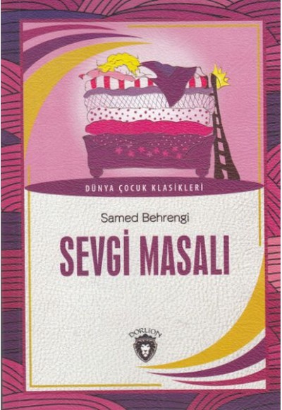 Dünya Çocuk Klasikleri - Sevgi Masalı