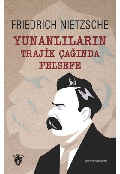 Yunanlıların Trajik Çağında Felsefe