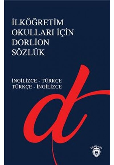 İlköğretim Okulları İçin Dorlion Sözlük - İngilizce-Türkçe Türkçe-İngilizce