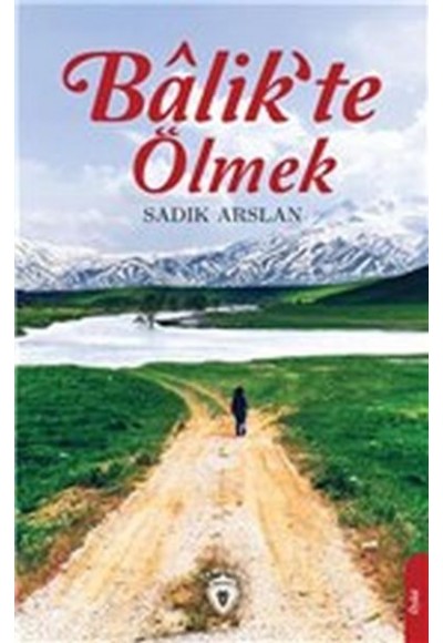 Balik'te Ölmek