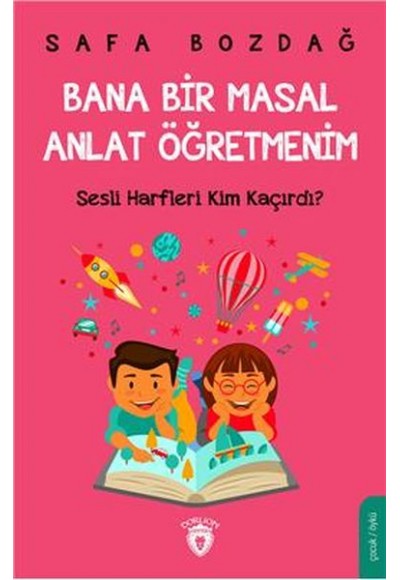 Bana Bir Masal Anlat Öğretmenim