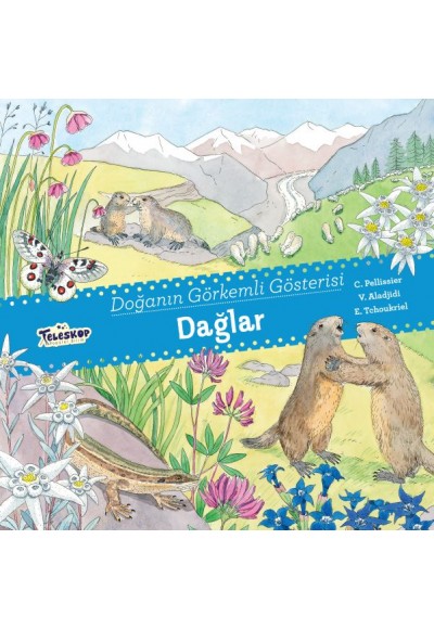 Dağlar - Doğanın Görkemli Gösterisi