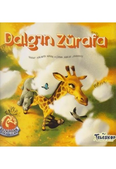 Dalgın Zürafa - Bozkırdan Arkadaşlar