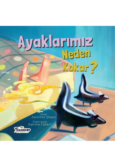 Ayaklarımız Neden Kokar? - Neden Serisi
